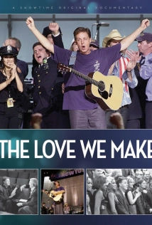 The Love We Make (2011)