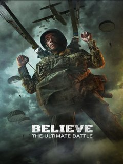 Believe The Ultimate Battle (2025)