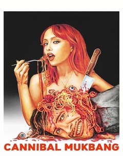 Cannibal Mukbang (2025)