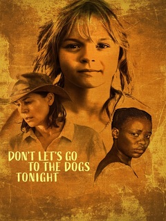 Dont Lets Go to the Dogs Tonight (2025)