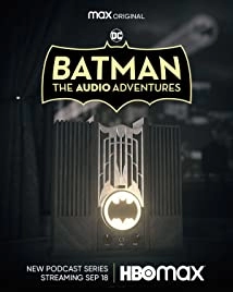 DC Batman: The Audio Adventures (2021)