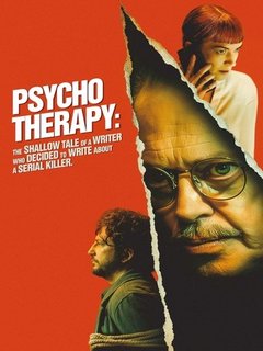 Psycho Therapy The Shallow Tale Of A Writer Who Decided To Write About A Serial Killer (2025)