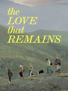 The Love That Remains (2025)