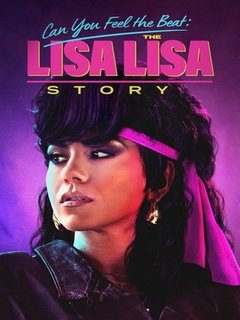Can You Feel The Beat The Lisa Lisa Story (2025)