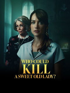 Who Could Kill A Sweet Old Lady (2026)