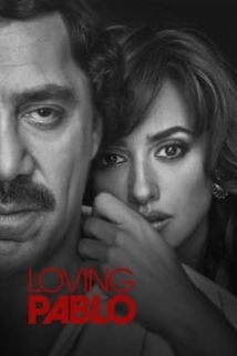 Loving Pablo (2018)
