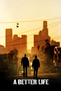 A Better Life (2012)