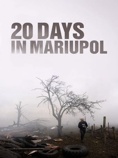 20 Days In Mariupol (2023)
