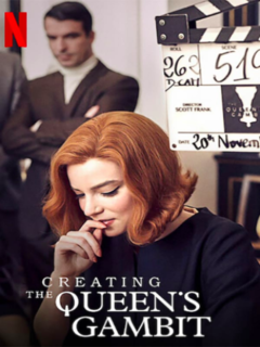 Creating the Queens Gambit (2020)