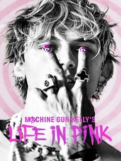 Machine Gun Kellys Life In Pink (2022)