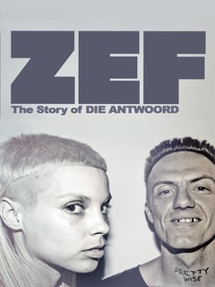 Zef The Story Of Die Antwoord (2024)