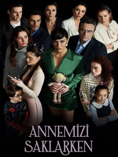 Annemizi Saklarken (2021)