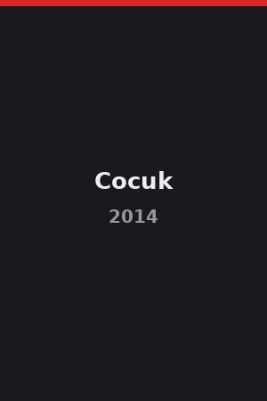 Cocuk (2014)