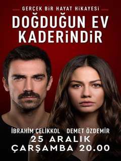 Dogdugun Ev Kaderindir (2019)