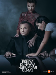 Eskiya Dunyaya Hukumdar Olmaz (2015)