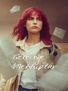 Gelecege Mektuplar (2025)