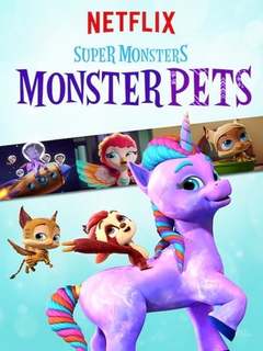 Super Monsters Monster Pets (2019)