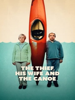 The Thief His Wife And The Canoe (2022)
