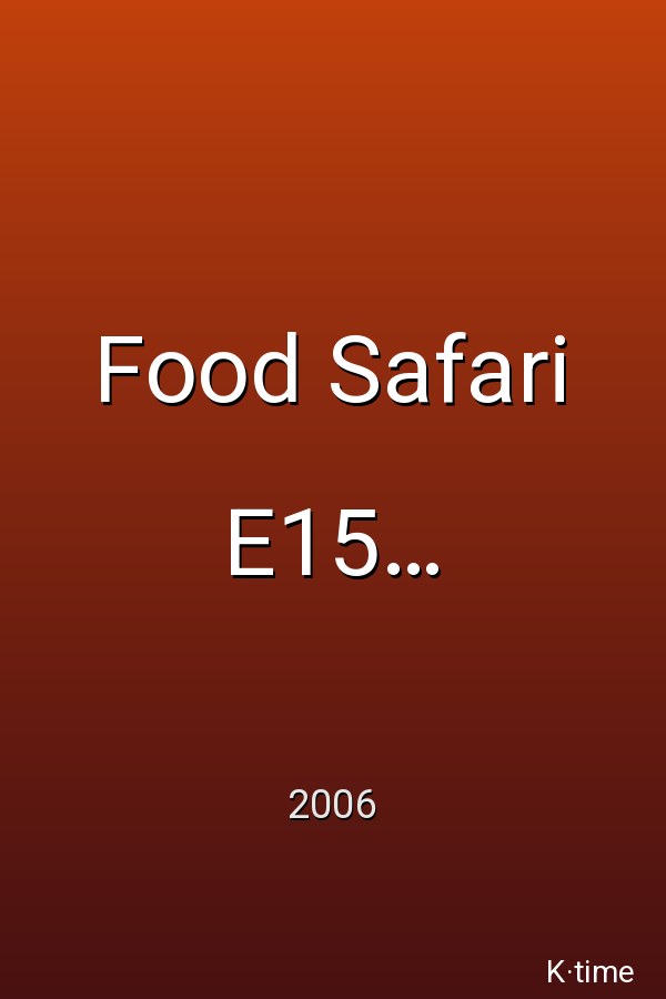 Food Safari E15 Malaysia (2006)