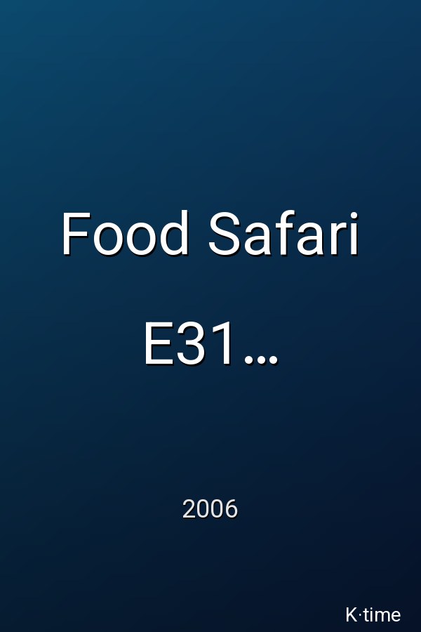 Food Safari E31 Germani (2006)