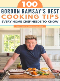 100 Cooking Tips With Gordon Ramsay (2021)