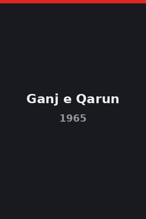 Ganj e Qarun (1965)