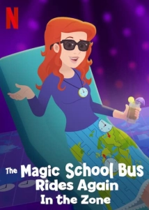 The Magic School Bus Rides Again in the Zone (2020)