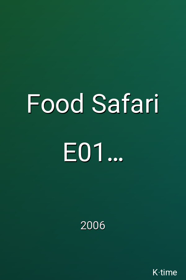 Food Safari E01 Brazilian (2006)