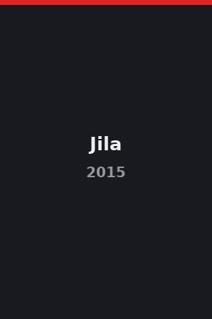 Jila (2015)