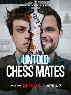 Untold Chess Mates (2026)