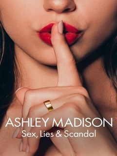 Ashley Madison Sex Lies Scandal (2024)