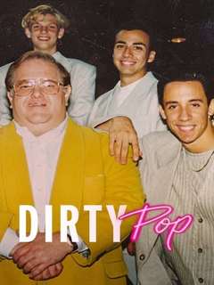 Dirty Pop The Boy Band Scam (2024)