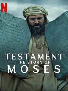 Testament The Story Of Moses (2024)