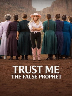 Trust Me The False Prophet (2026)