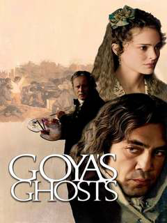 Goya's Ghosts (2006)