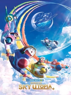 Doraemon: Nobita s Sky Utopia (2023)