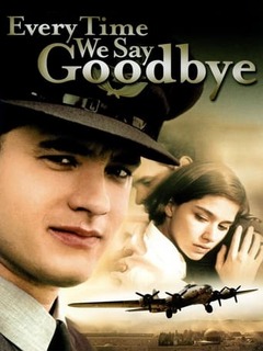 Every Time We Say Goodbye (1986)