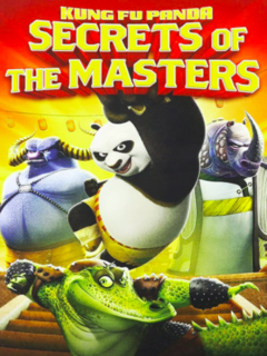 Kung Fu Panda: Secrets of the Masters (2011)