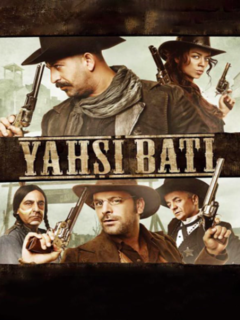 Yahsi Bati - The Ottoman Cowboys (2009)