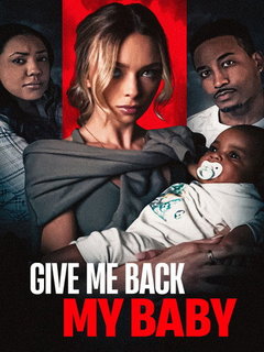 Give Me Back My Baby (2019)