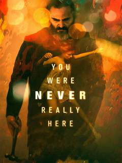 You Were Never Really Here (2017)