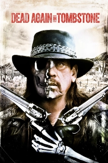 Dead Again in Tombstone (1991)