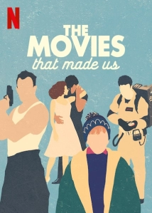 The Movies That Made Us (2019)