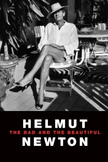 Helmut Newton - The Bad and the Beautiful (2020)