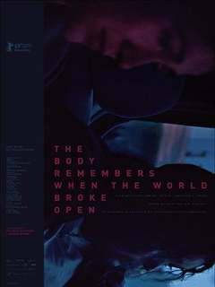 The Body Remembers When The World Broke Open (2019)