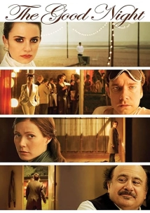 The Good Night (2007)
