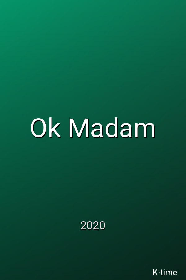 Ok Madam (2021)