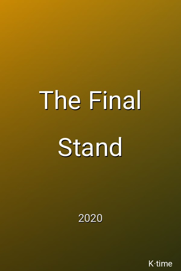 The Final Stand (2021)