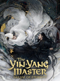 The Yin Yang Master Dream Of Eternity (2020)