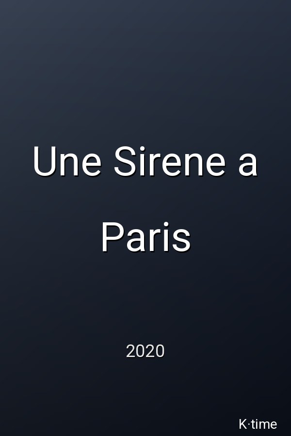 Une Sirene a Paris (2021)